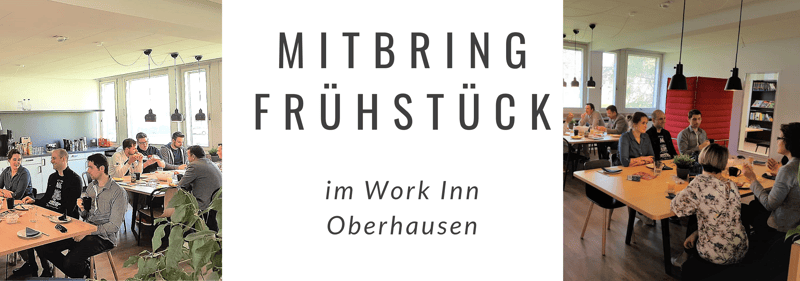 Gelassen Netzwerken in Oberhausen: Work Inn Mitbringfrühstück²